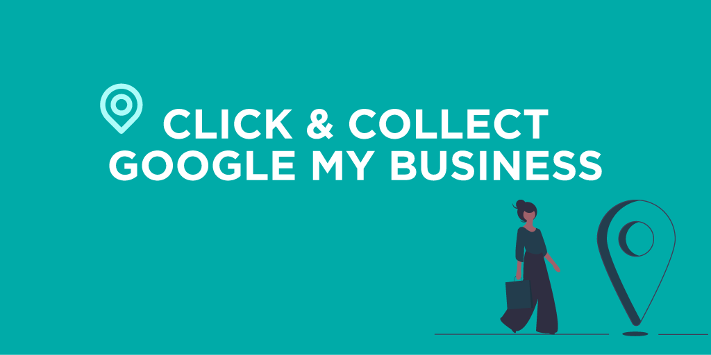 Le click & collect est disponible sur Google My Business !
