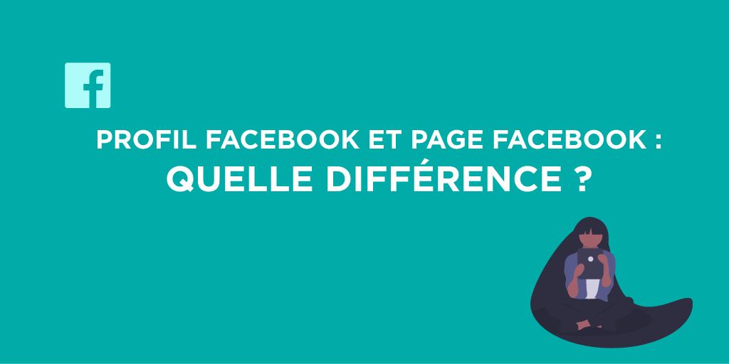 Les différences entre une page Facebook et un profil Facebook