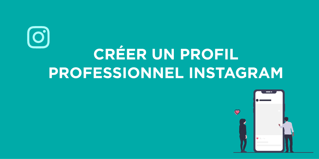 Comment créer un profil professionnel sur Instagram