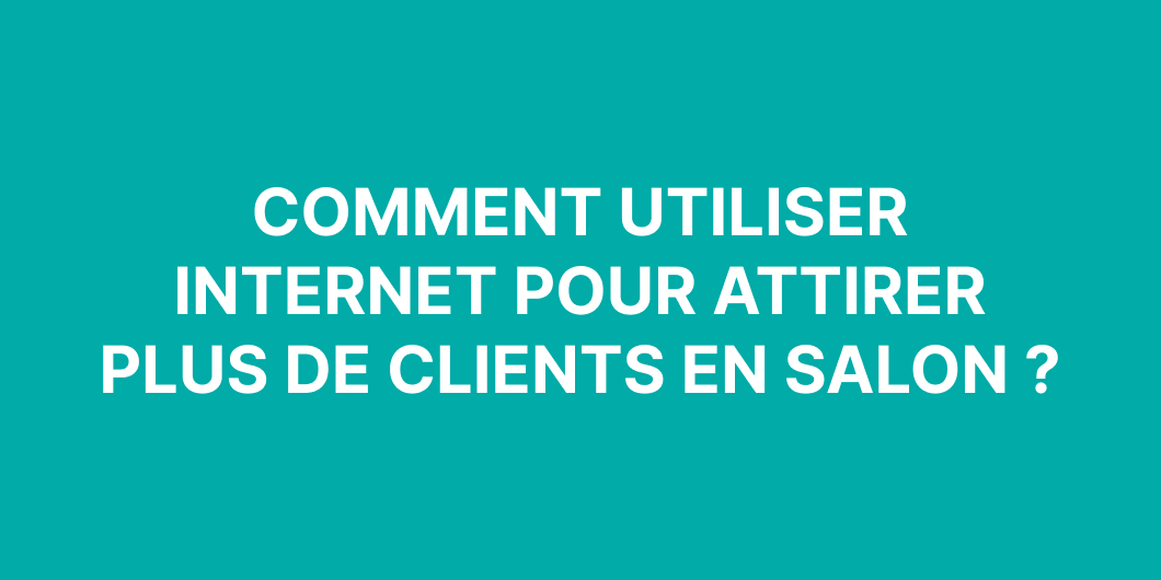 Attirer des clients grâce à internet