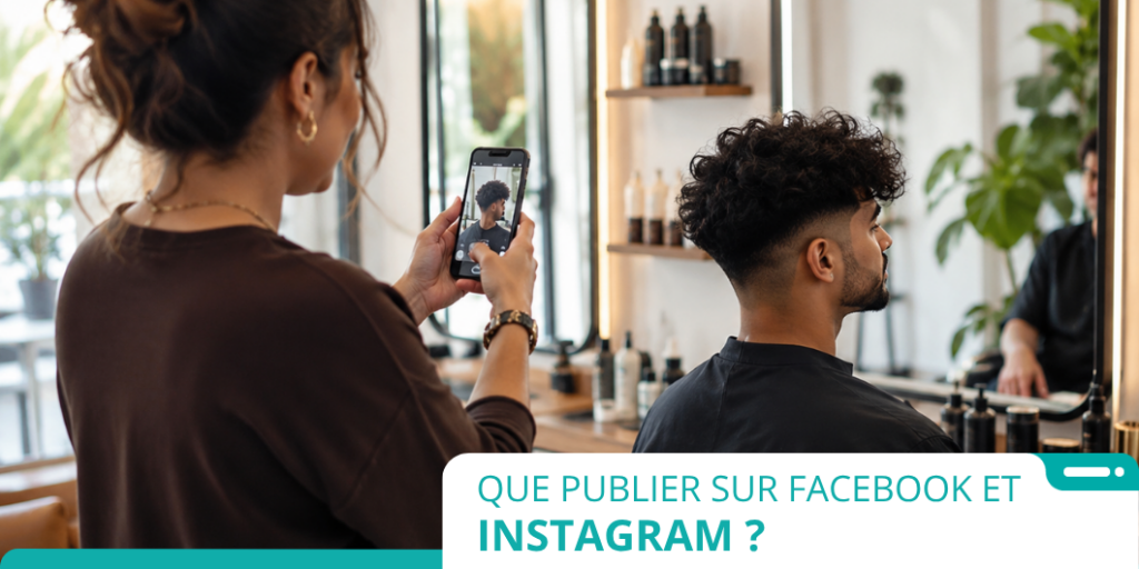 Quoi publier sur Facebook et Instagram